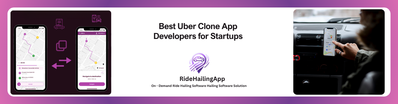 Best Uber Clone App Developers for Startups  (2)