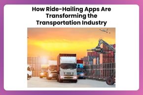 How Ride-Hailing Apps Are Transforming the Transportation Industry (1)