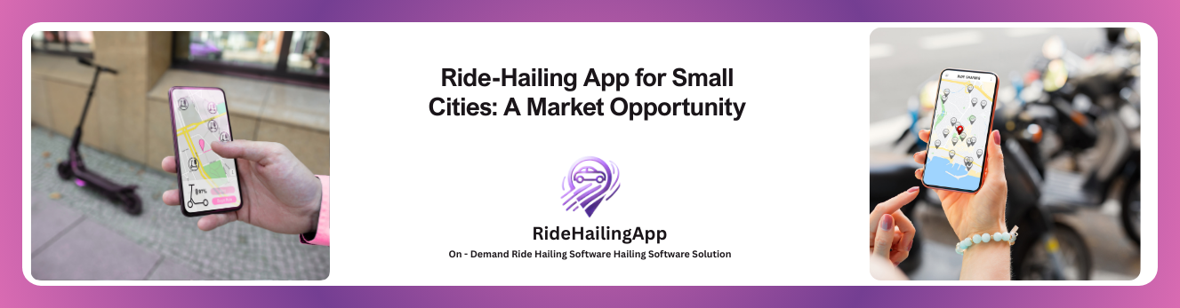Ride-Hailing App for Small Cities A Market Opportunity  (1)