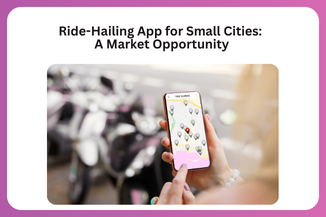 Ride-Hailing App for Small Cities A Market Opportunity 