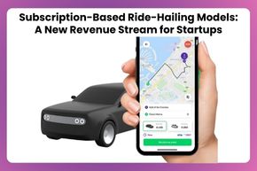 Subscription-Based Ride-Hailing Models A New Revenue Stream for Startups (2)